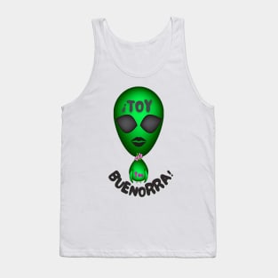 I'm hot! Green alien with the funny phrase in Spanish: ¡Toy toa bienrra!. Popular expression in Spanish. Tank Top